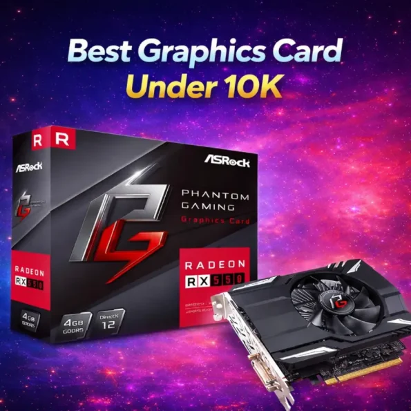 best graphics card under 10k RX 550 4GB India